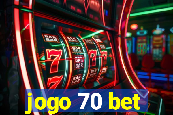 jogo 70 bet